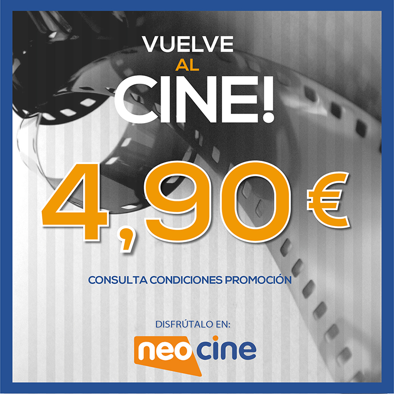 PROMOCION - VUELVE AL CINE POR 4,90